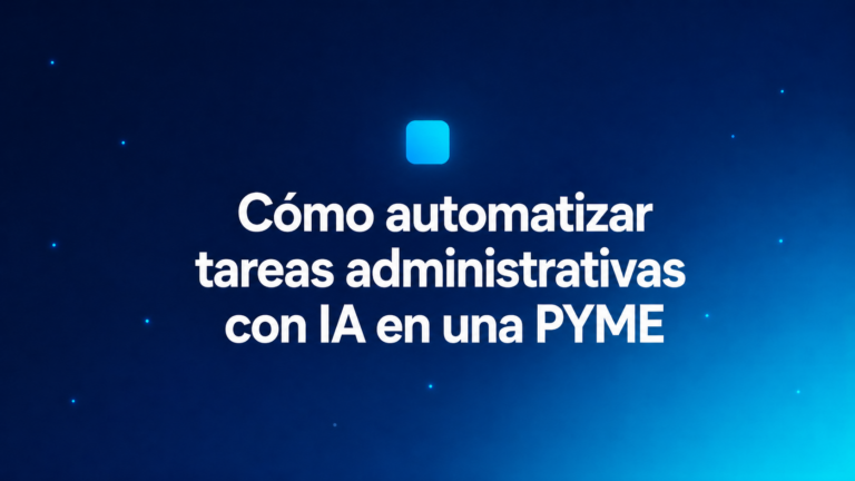 automatizar tareas administrativas con IA