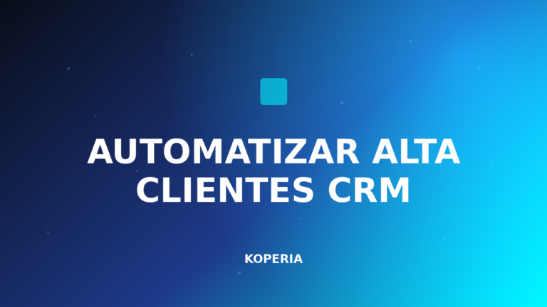 automatizar alta clientes CRM