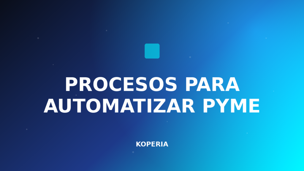 procesos para automatizar pyme