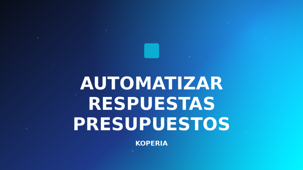 automatizar respuestas presupuestos