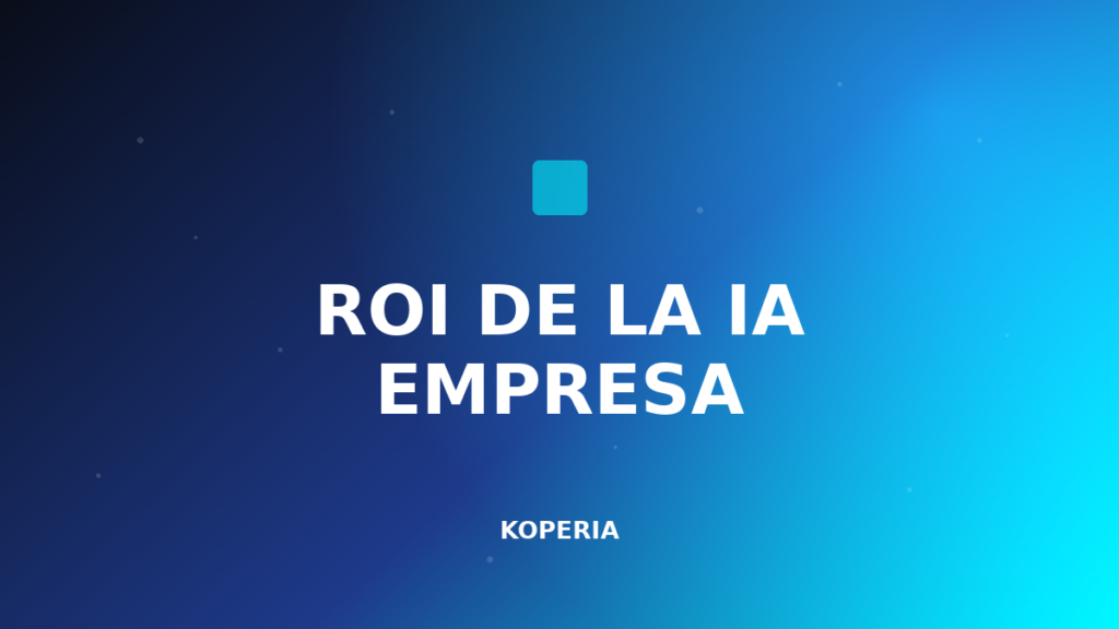 ROI de la IA empresa