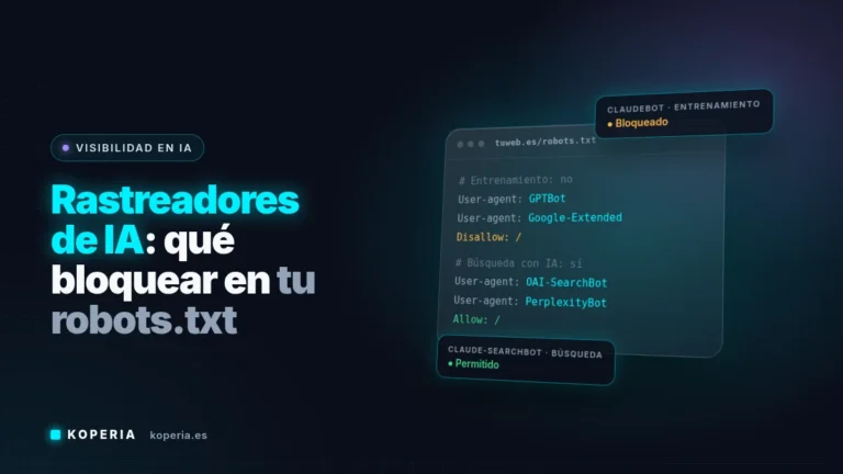 Rastreadores de IA en robots.txt: bloquear el entrenamiento (GPTBot, Google-Extended) y permitir la búsqueda (OAI-SearchBot, PerplexityBot)